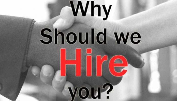 Why Should We Hire You? Job Interview!