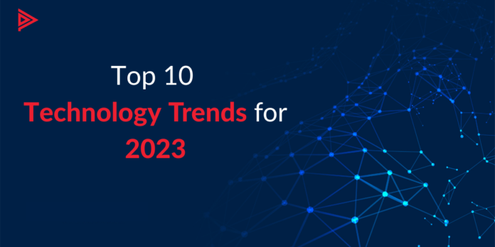 Top Ten Technology Trends Expected in 2023